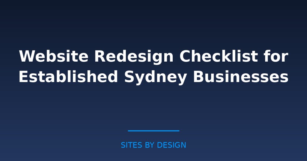 Website Redesign Checklist for Established Sydney Businesses